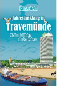 Jahresausklang in Travemünde: Wellengeflüster an der Ostsee