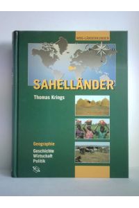 Sahelländer - Geographie, Geschichte, Wirtschaft, Politik. Mauretanien, Senegal, Gambia, Mali, Burkina Faso, Niger