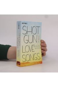 Shotgun lovesongs