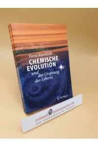 Chemische Evolution und der Ursprung des Lebens