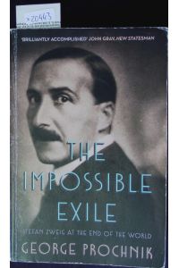 The impossible exile.   - Stefan Zweig at the end of the world.