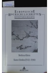 Kano Eitoku.   - Europäische Hochschulschriften, Bd. 137.