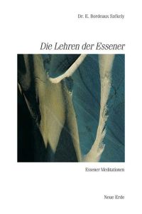 Schriften der Essener / Die Lehren der Essener: Essener Meditationen