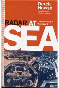 Radar at Sea - The Royal Navy in World War 2.