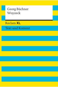 Woyzeck. Textausgabe mit Kommentar und Materialien: Reclam XL - Text und Kontext
