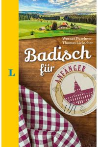 Langenscheidt Badisch für Anfänger - Der humorvolle Sprachführer für Badisch-Fans  - Der humorvolle Sprachführer für Badisch-Fans