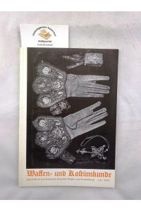 Waffen- und Kostümkunde. Zeitschrift der Gesellschaft für historische Waffen- und Kostümkunde.   - Jahrgang 1963, Heft 1.