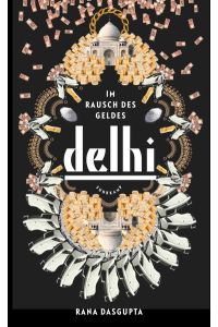 Delhi: Im Rausch des Geldes (suhrkamp taschenbuch)