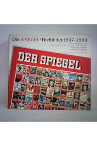 Die SPIEGEL-Titelbilder 1947 - 1999