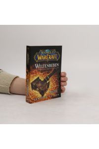 World of Warcraft. Weltenbeben. Die Vorgeschichte zu Cataclysm
