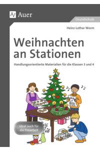 Weihnachten an Stationen 3/4  - Handlungsorientierte Materialien für die Klassen 3 und 4