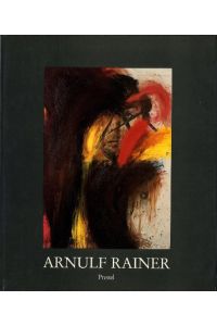 Arnulf Rainer : Publ. in conjunction with the Exhibition Arnulf Rainer at the Solomon R. Guggenheim Museum, New York 1989.