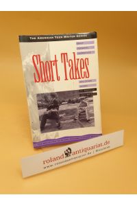 Short Takes ; Brief Personal Narratives and Other Works by American Teen Writers (American Teen Writer Series)