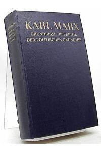 Grundrisse der Kritik der politischen Ökonomie. (Rohentwurf) 1857-1858. Anhang 1850-1859