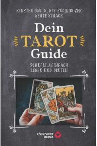 Dein Tarot Guide. Schnell & einfach legen und deuten.