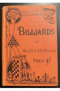 The Art of Practical Billiards for Amateurs. With numerous illustrations.