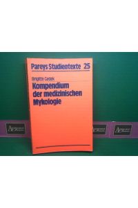 Kompendium der medizinischen Mykologie. (= Pareys Studientexte, Band 25).