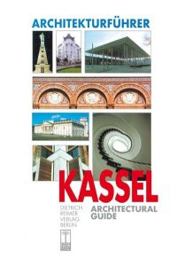 Architekturführer Kassel: Architectural Guide: Einl. v. Sascha Winter u. Stefan Schweizer. Dtsch. -Engl. (Architectural Guides (Reimer))  - Architectural Guide