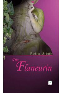 Die Flaneurin  - Petra Urban