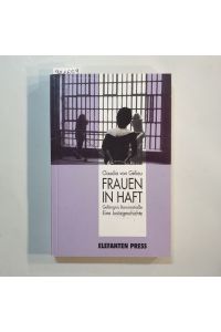Frauen in Haft : Gefängnis Barnimstrasse ; eine Justizgeschichte