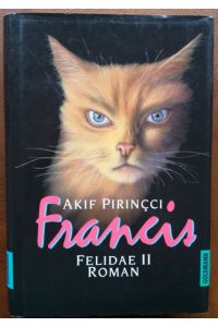 Francis. Felidae II. Roman.