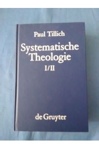 Systematische Theologie. Band I/II. ( 2 Bände in einem Buch).