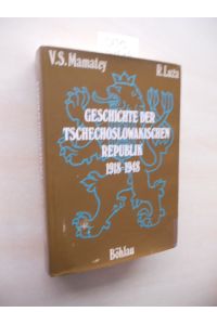 Geschichte der Tschechoslowakischen Republik 1918 - 1948.