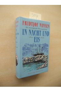 Die norwegische Polarexpedtion in Nacht und Eis.   - 1893 - 1896.