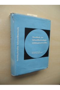 Handbuch der Schweisstechnologie. Lichtbogenschweissen.