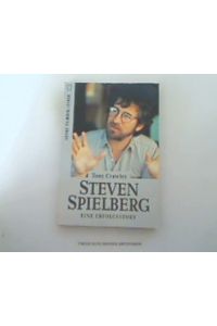 Steven Spielberg.   - Eine Erfolgsstory.