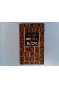 The Little Limerick Book [an Uncensored collection]