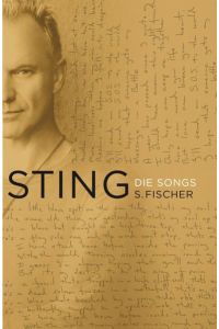 Die Songs: Liedtexte engl. -dtsch.   - Sting. Aus dem Engl. von Manfred Allié