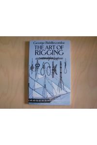 Art of Rigging (Dover Maritime)