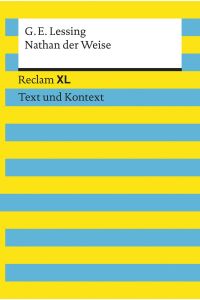 Nathan der Weise. Textausgabe mit Kommentar und Materialien: Reclam XL ? Text und Kontext