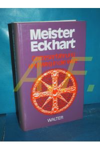 Meister Eckhart.   - hrsg., eingeleitet u.z.T. übers. von Dietmar Mieth / Gotteserfahrung und Weg in die Welt