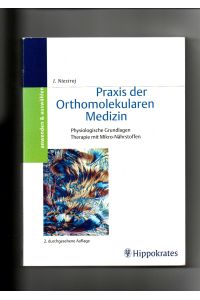 Irmgard Niestroj, Praxis der Orthomolekularen Medizin: Physiologische Grundlagen, Therapie mit Mikro-Nährstoffen