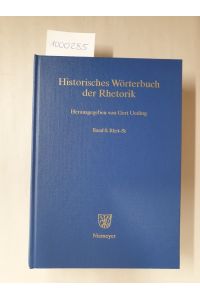 Historisches Wörterbuch der Rhetorik, Band 8: Rhet - St :