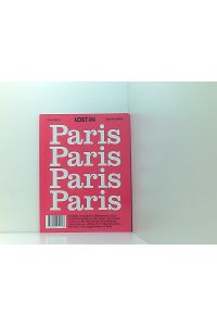 LOST iN Paris: A modern city guide that presents and curates each city from a local's perspective: A City Guide (Lost In, 2)  - editor-in-chief: Uwe Hasenfuss (ViSdP)