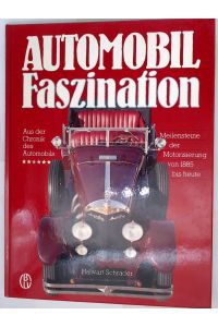 Automobil-Faszination  - Meilensteine der Motorisierung