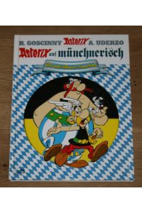 Asterix auf Münchnerisch. Der große Mundart-Sammelband.   - [Asterix Mundart-Sammelband, Band 01].