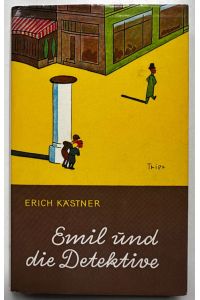 Emil und die Detektive.   - Ein Roman für Kinder.