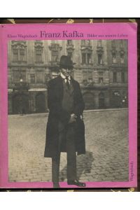 Franz Kafka.   - Bilder aus seinem Leben.