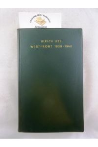 Westfront 1939-1940. .   - Erinnerungen des Feindbearbeiters im O.K.H.  -   Die Wehrmacht im Kampf ; Bd. 23