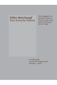 Hitler, Mein Kampf  - Eine kritische Edition
