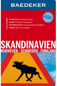 Baedeker Reiseführer Skandinavien, Norwegen, Schweden, Finnland: mit GROSSER REISEKARTE