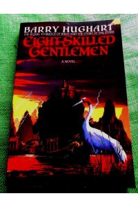Eight Skilled Gentlemen.   - A Master Li Novel.