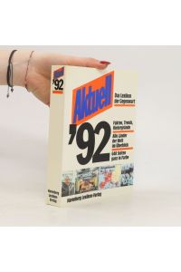 Aktuell '92: Das Lexikon der Gegenwart