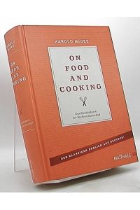 On food and cooking : das Standardwerk der Küchenwissenschaft.   - Ill. von Patricia Dorfman ... Dt. von Carla Gröppel-Wegener