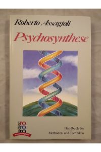 Psychosynthese - Handbuch der Methoden und Techniken.