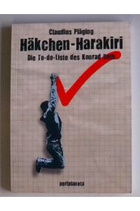 Häkchen-Harakiri: Die To-do-Liste des Konrad Roth  - die To-do-Liste des Konrad Roth
